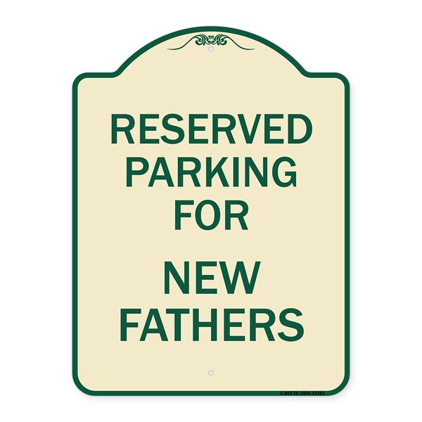 Parking Reserved for New Fathers Heavy-Gauge Aluminum Architectural Sign, 24" x 18", TG-1824-23381